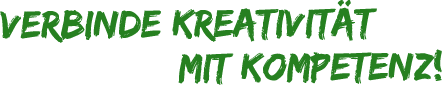verbinde_Kreativitaet_mit_Kompetenz.png 