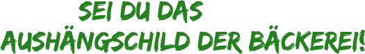 Sei_du_das_Aushaengschild_Der_Baeckerei_.png 